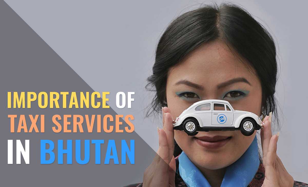 Importance of Taxi Services in Bhutan