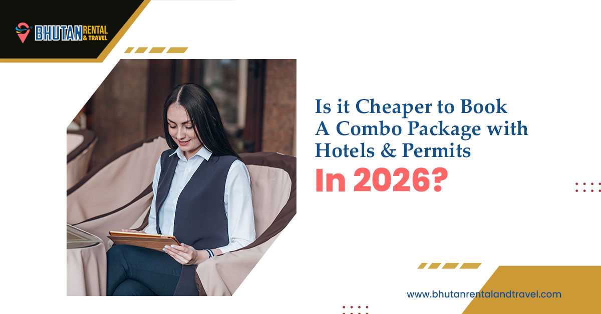 Bhutan travel blog banner explaining whether combo packages with hotels and permits are cheaper in 2026