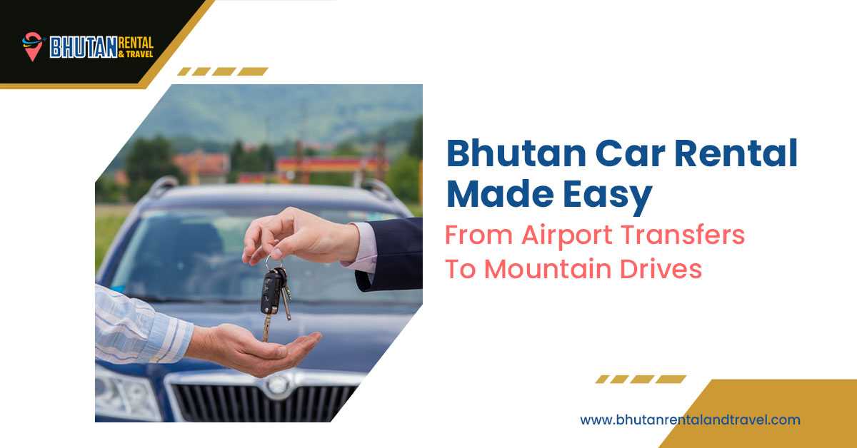 Car Hire Service in Bhutan