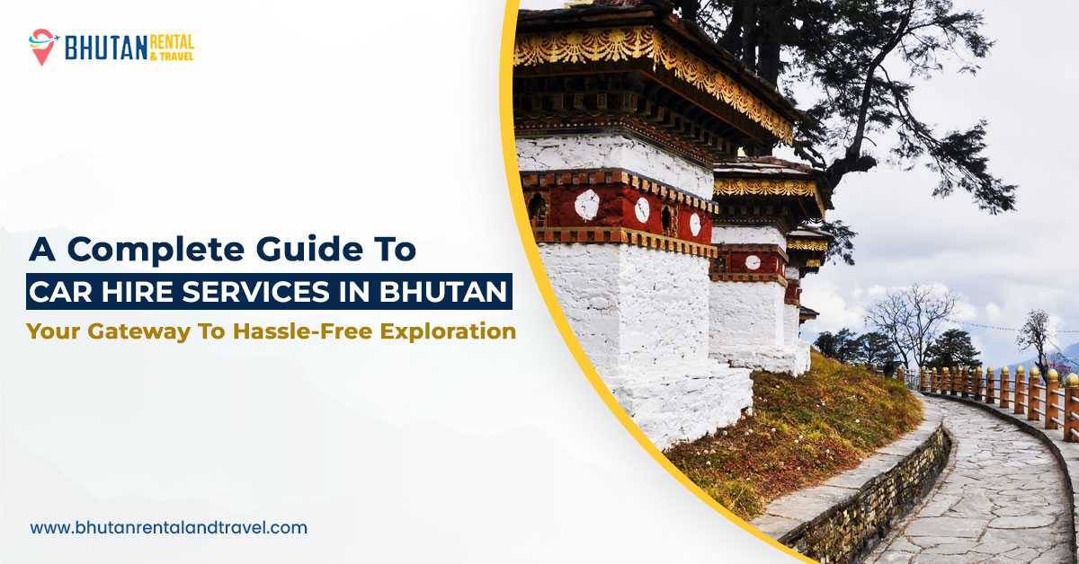 Car Hire service in Bhutan